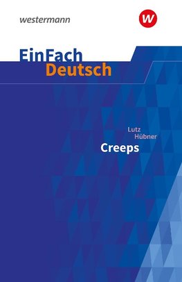 Creeps. EinFach Deutsch Textausgaben