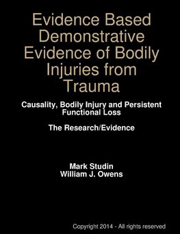 Evidence Based Demonstrative Evidence of Bodily Injuries from Trauma