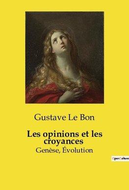 Les opinions et les croyances