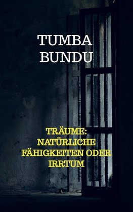 Träume: Natürliche Fähigkeiten oder Irrtum