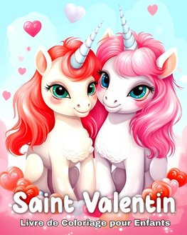 Saint Valentin Livre de Coloriage pour Enfants