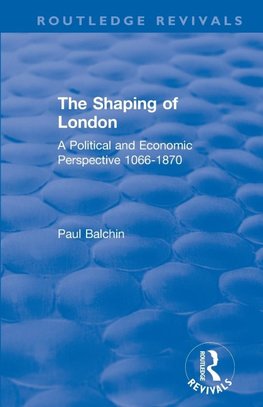 The Shaping of London