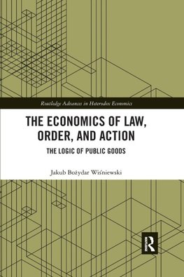 The Economics of Law, Order, and Action