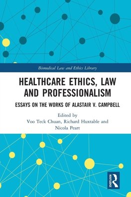 Healthcare Ethics, Law and Professionalism