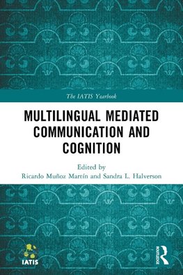 Multilingual Mediated Communication and Cognition