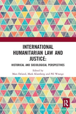 International Humanitarian Law and Justice