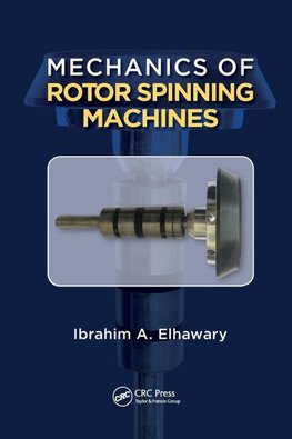 Mechanics of Rotor Spinning Machines