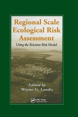 Regional Scale Ecological Risk Assessment