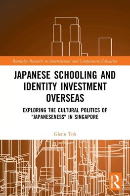 Japanese Schooling and Identity Investment Overseas