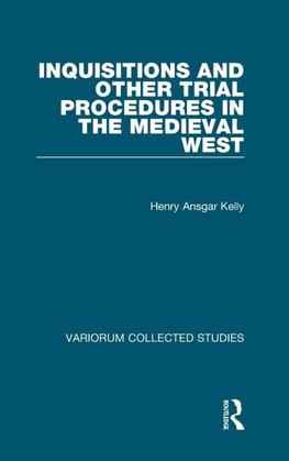 Inquisitions and Other Trial Procedures in the Medieval West