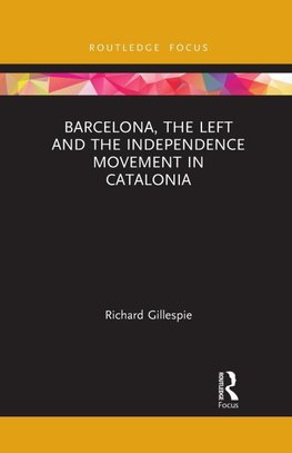 Barcelona, the Left and the Independence Movement in Catalonia