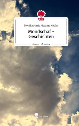 Mondschaf - Geschichten. Life is a Story - story.one