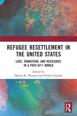 Refugee Resettlement in the United States