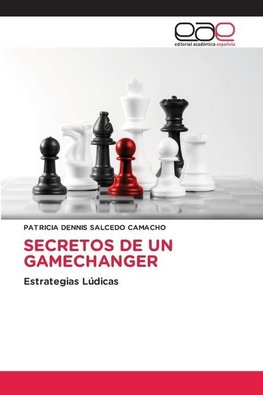 SECRETOS DE UN GAMECHANGER