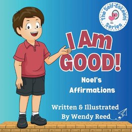 I Am Good! Noel's Affirmations