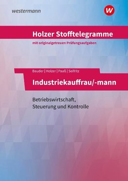 Holzer Stofftelegramme - Industriekauffrau/-mann. Aufgabenband. Baden-Württemberg