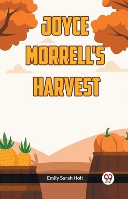 Joyce Morrell's Harvest