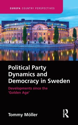 Political Party Dynamics and Democracy in Sweden