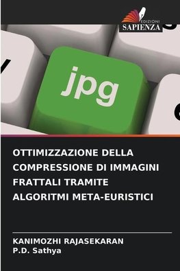 OTTIMIZZAZIONE DELLA COMPRESSIONE DI IMMAGINI FRATTALI TRAMITE ALGORITMI META-EURISTICI