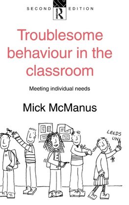 Troublesome Behaviour in the Classroom