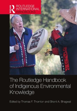 The Routledge Handbook of Indigenous Environmental Knowledge