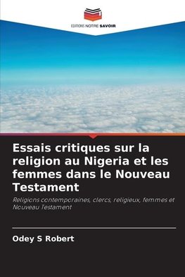 Essais critiques sur la religion au Nigeria et les femmes dans le Nouveau Testament