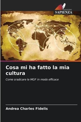 Cosa mi ha fatto la mia cultura