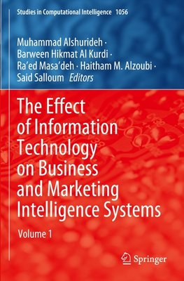 The Effect of Information Technology on Business and Marketing Intelligence Systems