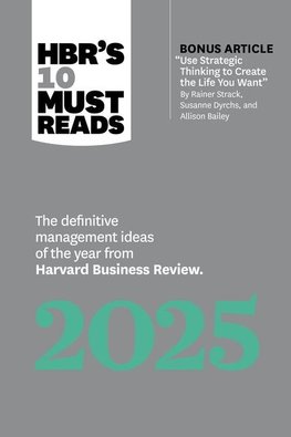 Hbr's 10 Must Reads 2025