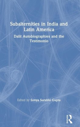 Subalternities in India and Latin America