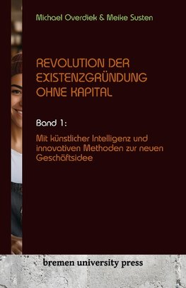 Revolution der Existenzgründung ohne Kapital