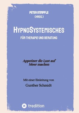 HypnoSystemisches - für Therapie und Beratung -