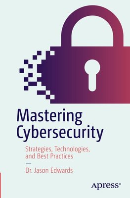 Mastering Cybersecurity