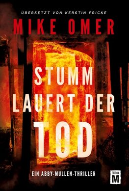 Stumm lauert der Tod