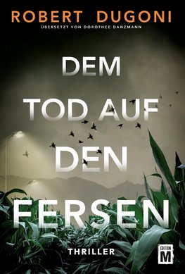 Dem Tod auf den Fersen