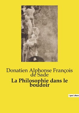 La Philosophie dans le boudoir