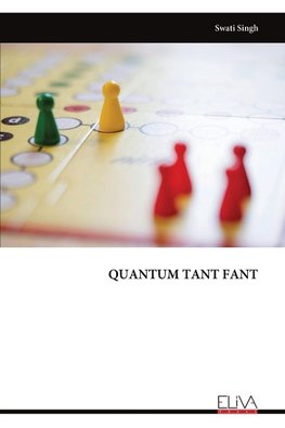 QUANTUM TANT FANT