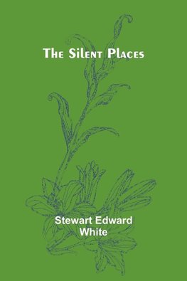 The silent places