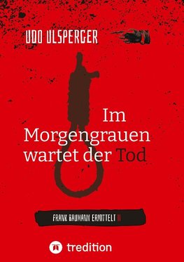 Im Morgengrauen wartet der Tod