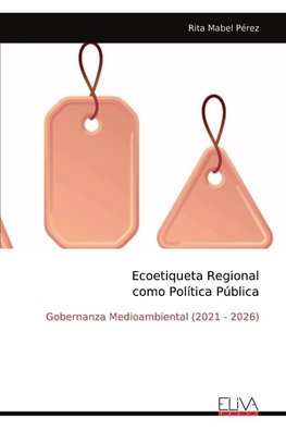 Ecoetiqueta Regional como Política Pública