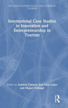 International Case Studies in Innovation and Entrepreneurship in Tourism