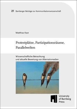 Protestplätze, Partizipationsräume, Parallelwelten