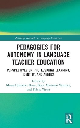 Pedagogies for Autonomy in Language Teacher Education