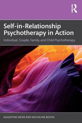 Self-in-Relationship Psychotherapy in Action