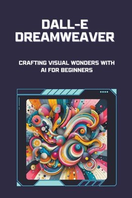 DALL-E Dreamweaver