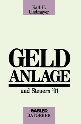 Geldanlage und Steuern '91