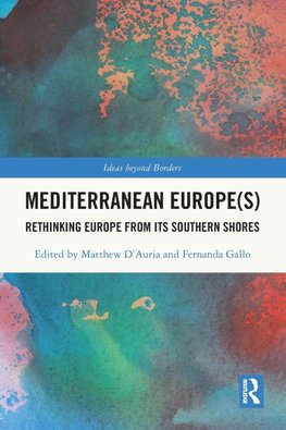 Mediterranean Europe(s)