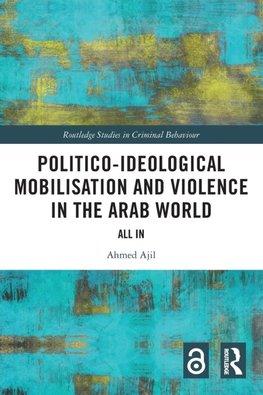 Politico-ideological Mobilisation and Violence in the Arab World