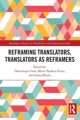 Reframing Translators, Translators as Reframers