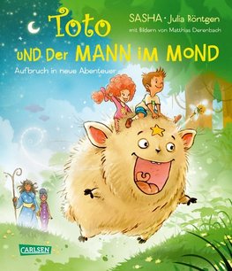 Toto und der Mann im Mond - Aufbruch in neue Abenteuer